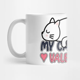 My Cat is my Valentine Mug